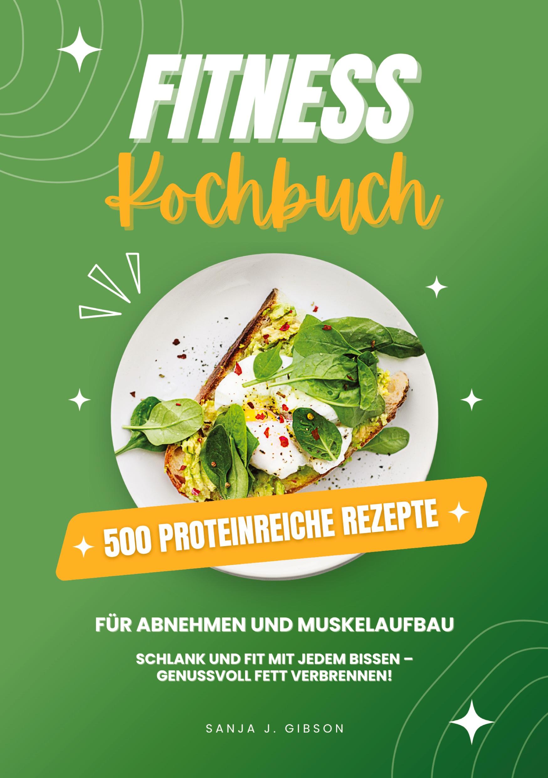 Cover: 9783384416155 | Fitness Kochbuch: 500 Proteinreiche Rezepte für Abnehmen und...