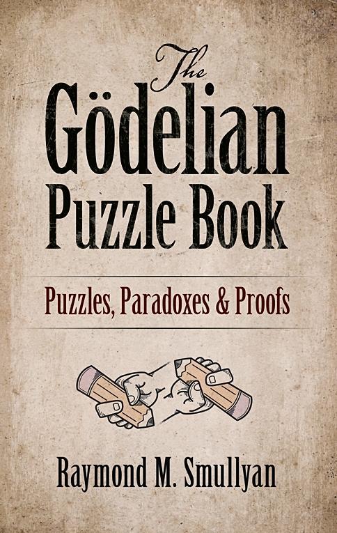 Cover: 9780486497051 | The GoDelian Puzzle Book | Puzzles, Paradoxes and Proofs | Taschenbuch