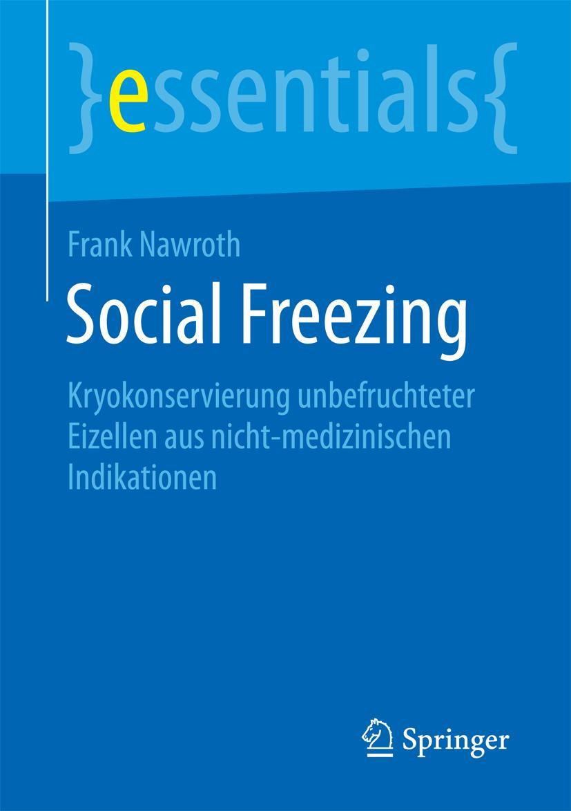 Cover: 9783658098919 | Social Freezing | Frank Nawroth | Taschenbuch | x | Deutsch | 2015