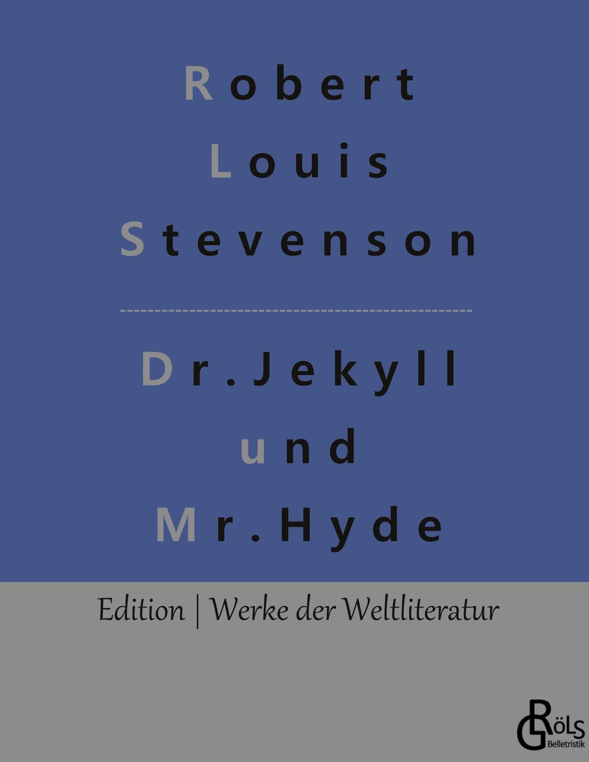 Cover: 9783988283122 | Der seltsame Fall des Dr. Jekyll und des Mr. Hyde | Stevenson | Buch