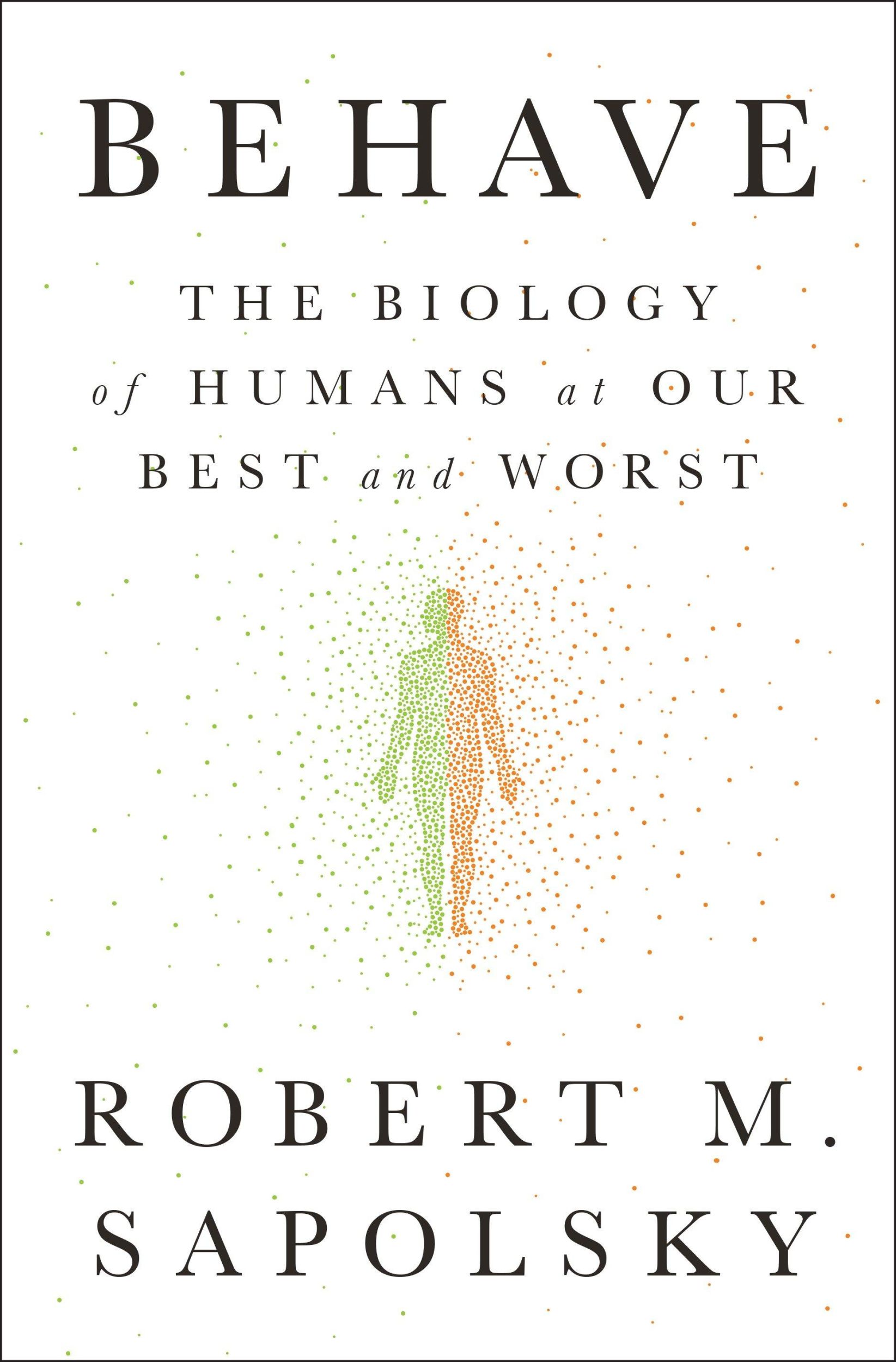 Cover: 9781594205071 | Behave | The Biology of Humans at Our Best and Worst | Sapolsky | Buch