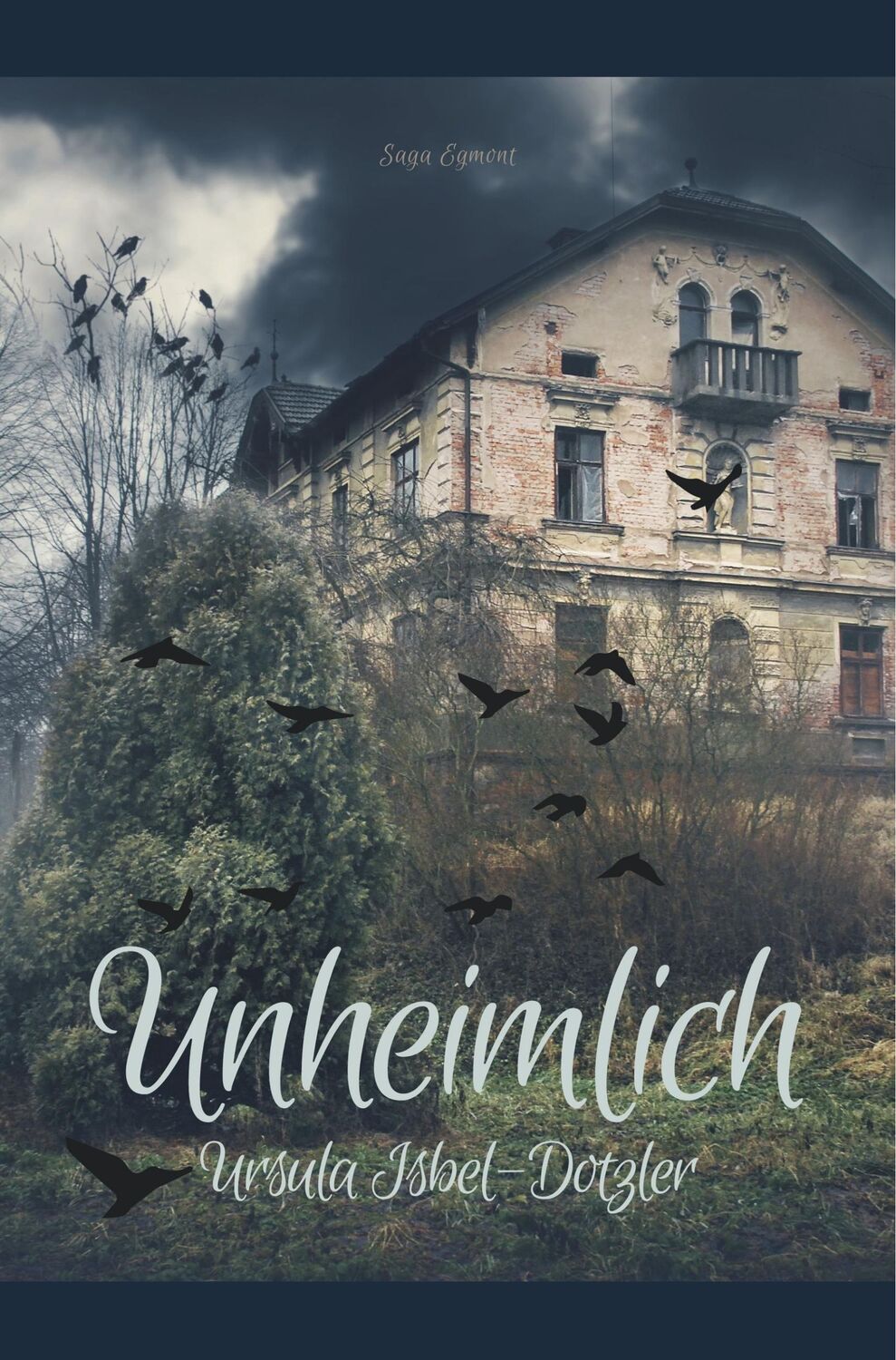 Cover: 9788726152388 | Unheimlich | Ursula Isbel-Dotzler | Taschenbuch | Paperback | 434 S.