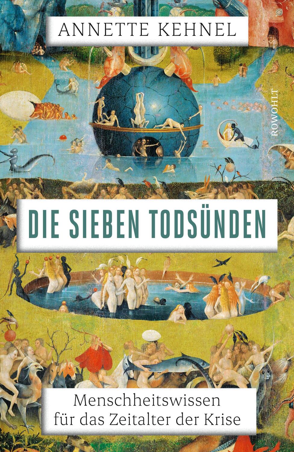 Cover: 9783498006969 | Die sieben Todsünden | Annette Kehnel | Buch | 400 S. | Deutsch | 2024