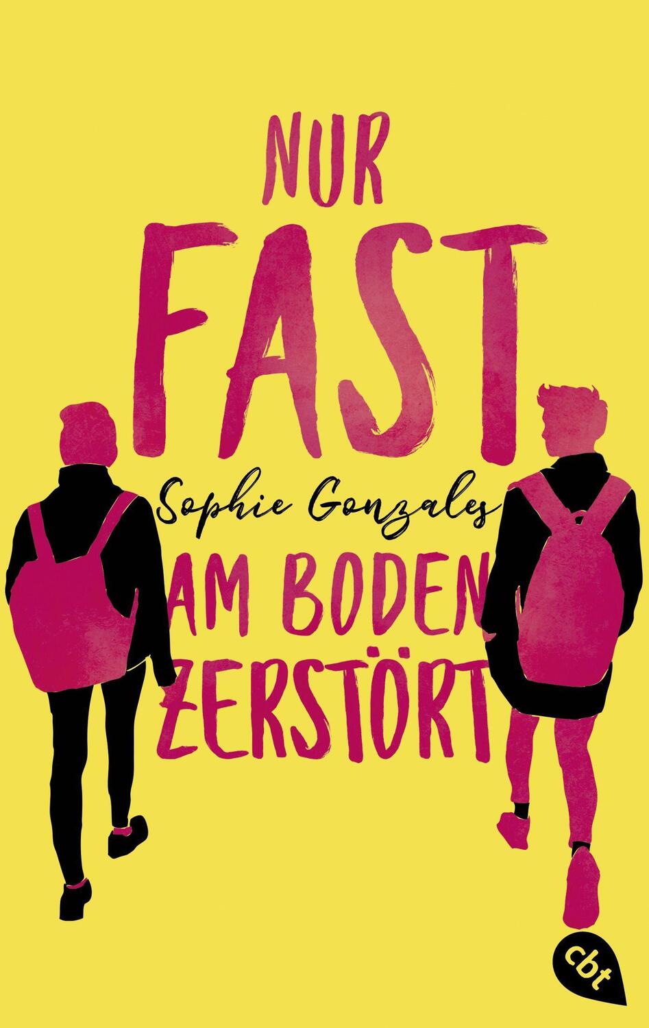 Cover: 9783570315606 | Nur fast am Boden zerstört | Sophie Gonzales | Taschenbuch | Deutsch