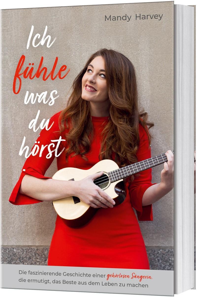 Cover: 9783957345295 | Ich fühle, was du hörst | Mandy Harvey (u. a.) | Buch | 248 S. | 2019