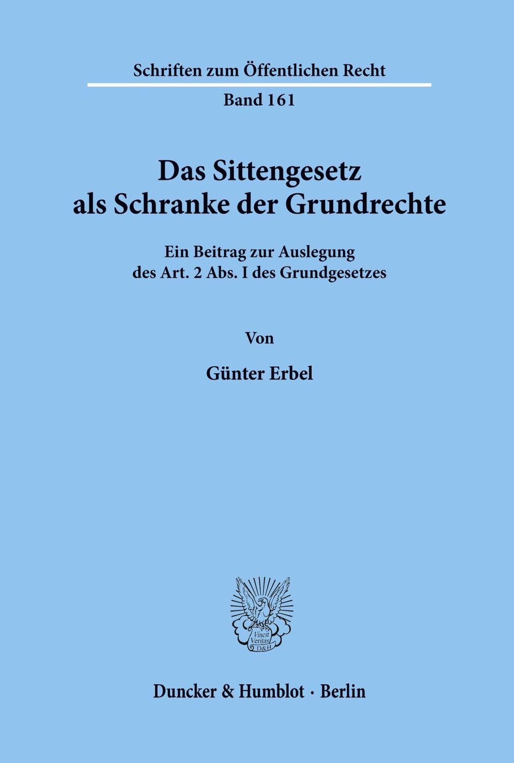 Cover: 9783428024612 | Das Sittengesetz als Schranke der Grundrechte. | Günter Erbel | Buch