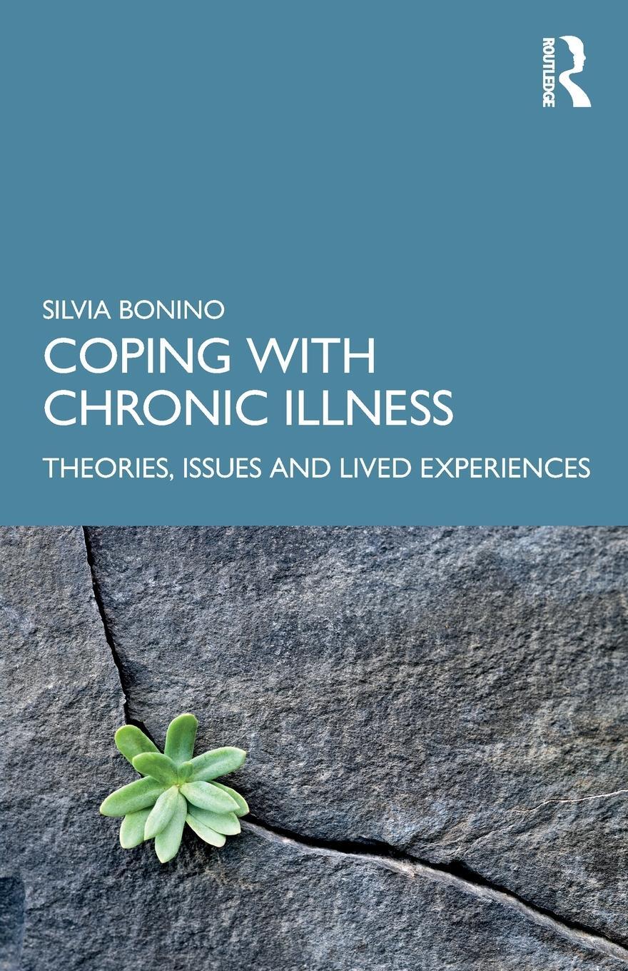 Cover: 9780367421526 | Coping with Chronic Illness | Theories, Issues and Lived Experiences