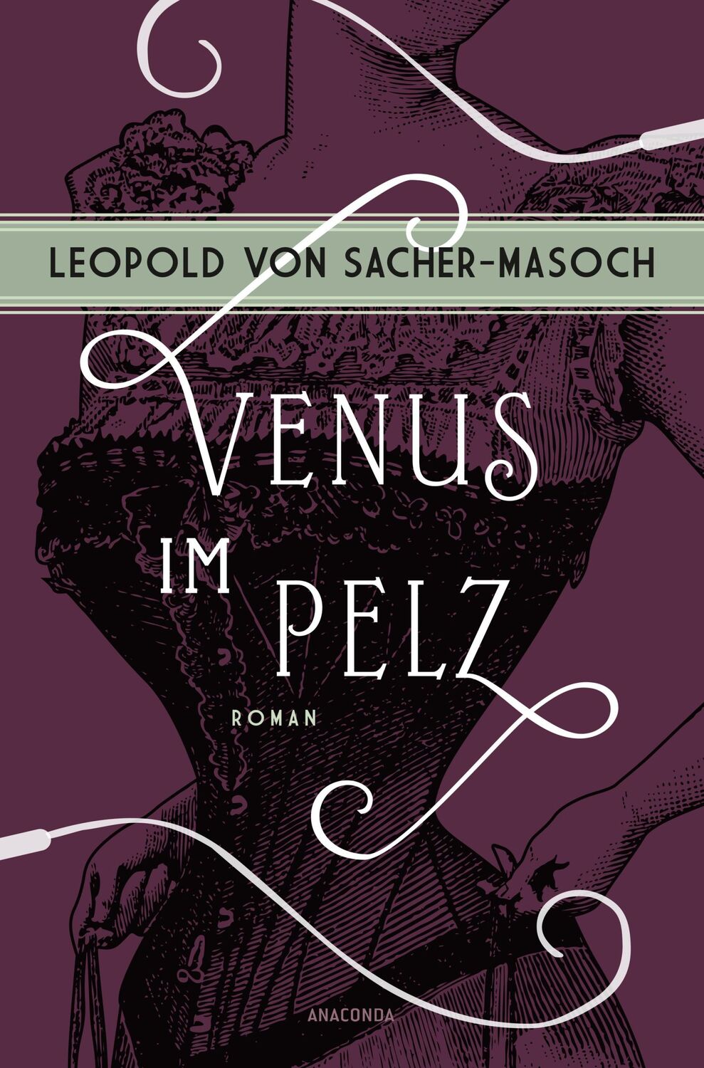 Cover: 9783730614075 | Venus im Pelz. Roman | Leopold von Sacher-Masoch | Buch | 160 S.