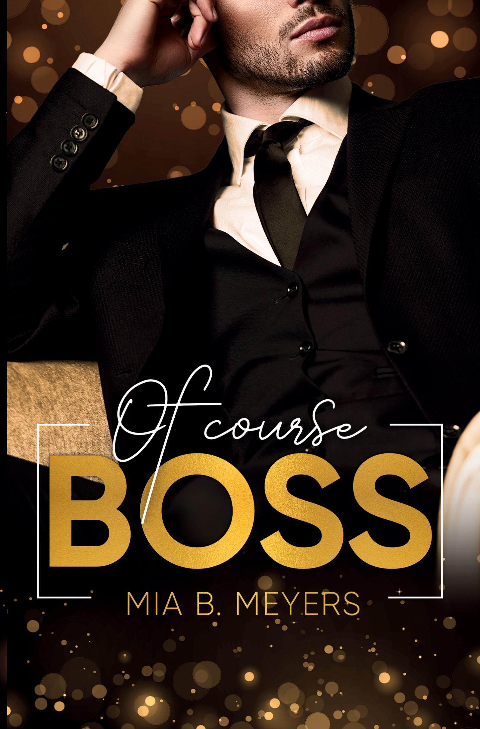 Cover: 9783754658178 | Of Course Boss | Mia B. Meyers | Taschenbuch | Paperback | 300 S.