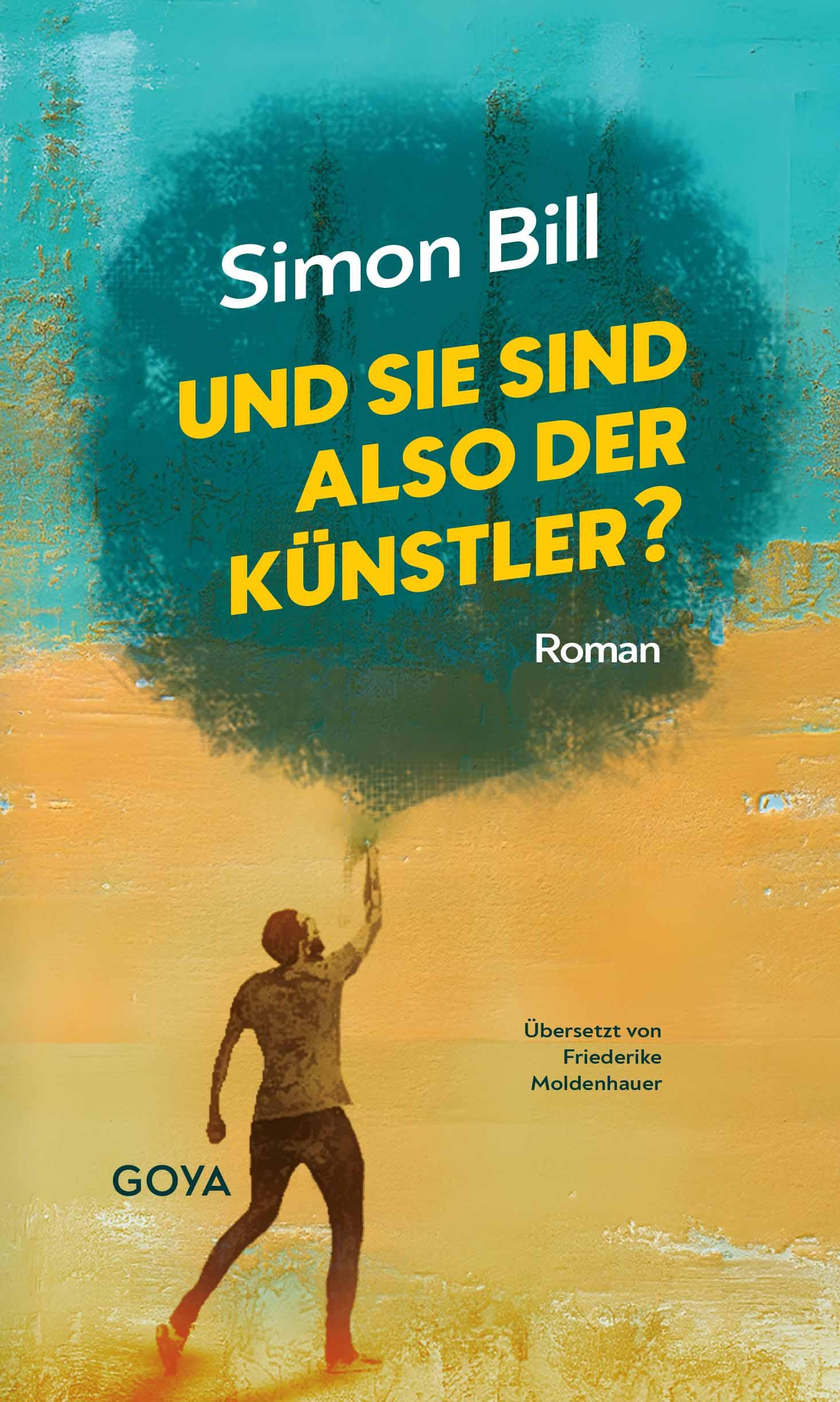 Cover: 9783833745621 | Und Sie sind also der Künstler? | Simon Bill | Buch | 412 S. | Deutsch