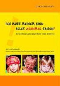 Cover: 9783833481246 | Ich muss meinem Kind alles zehnmal sagen! | Thomas Rupf | Taschenbuch