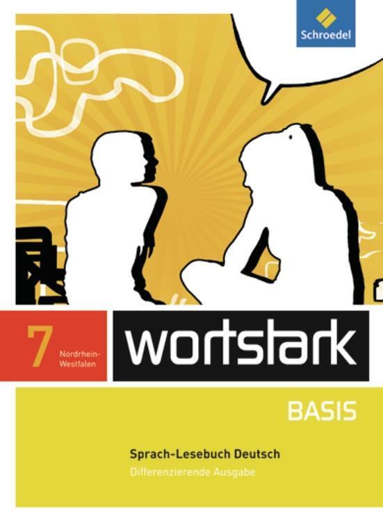 Cover: 9783507483903 | wortstark Basis 7. SprachLeseBuch. Differenzierende Ausgabe....