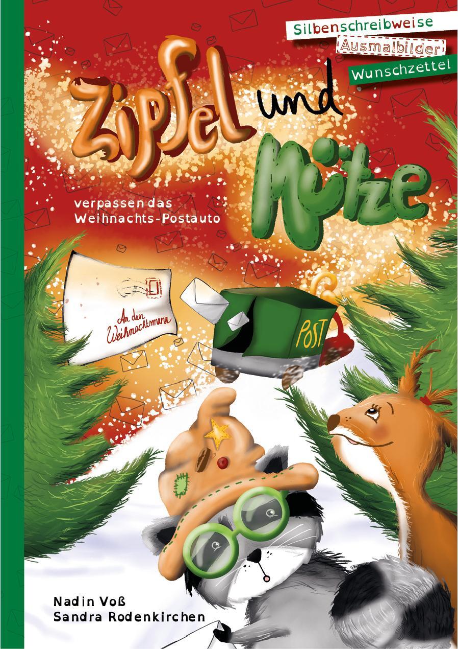 Cover: 9783981884234 | Zipfel und Mütze verpassen das Weihnachtspostauto | Nadin Voß | Buch