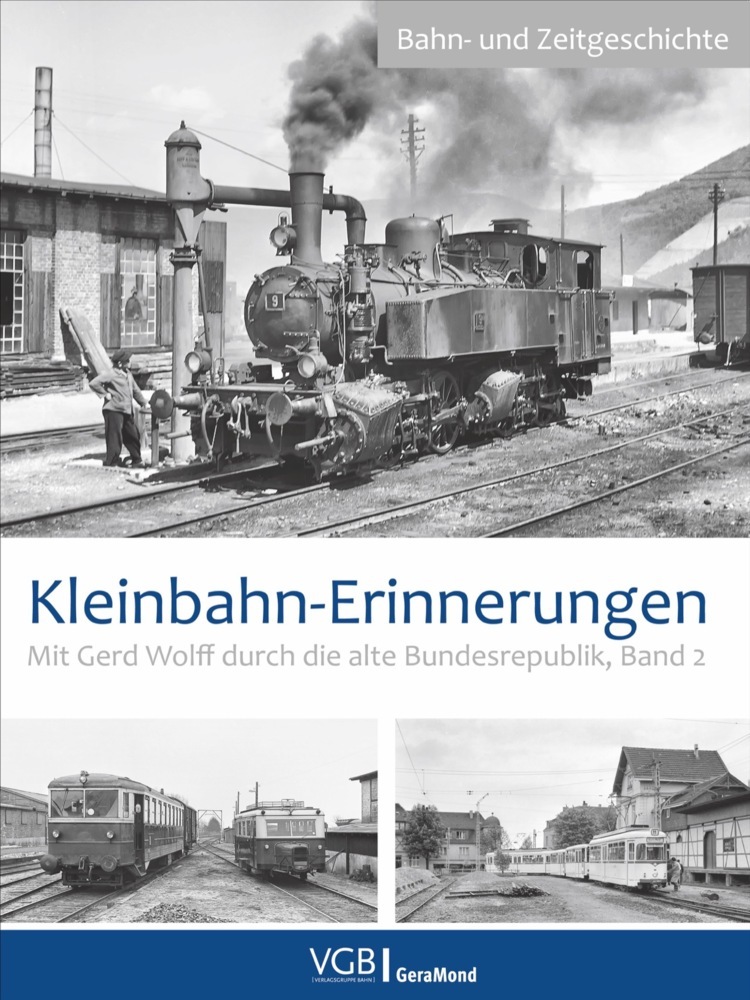 Cover: 9783964532589 | Kleinbahn-Erinnerungen | Gerd Wolff | Buch | 272 S. | Deutsch | 2021