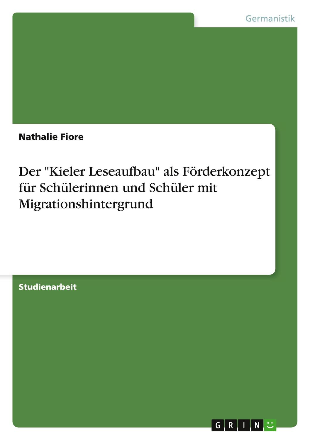 Cover: 9783668175440 | Der "Kieler Leseaufbau" als Förderkonzept für Schülerinnen und...