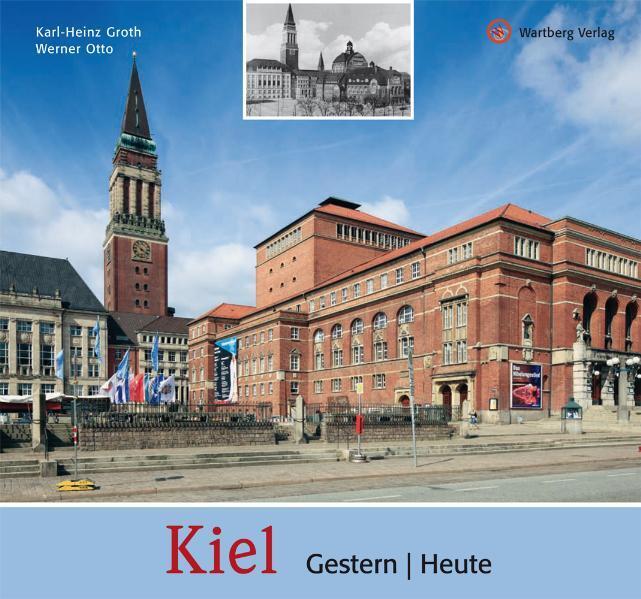 Cover: 9783831322381 | Kiel - gestern und heute | Karl-Heinz Groth (u. a.) | Buch | 72 S.