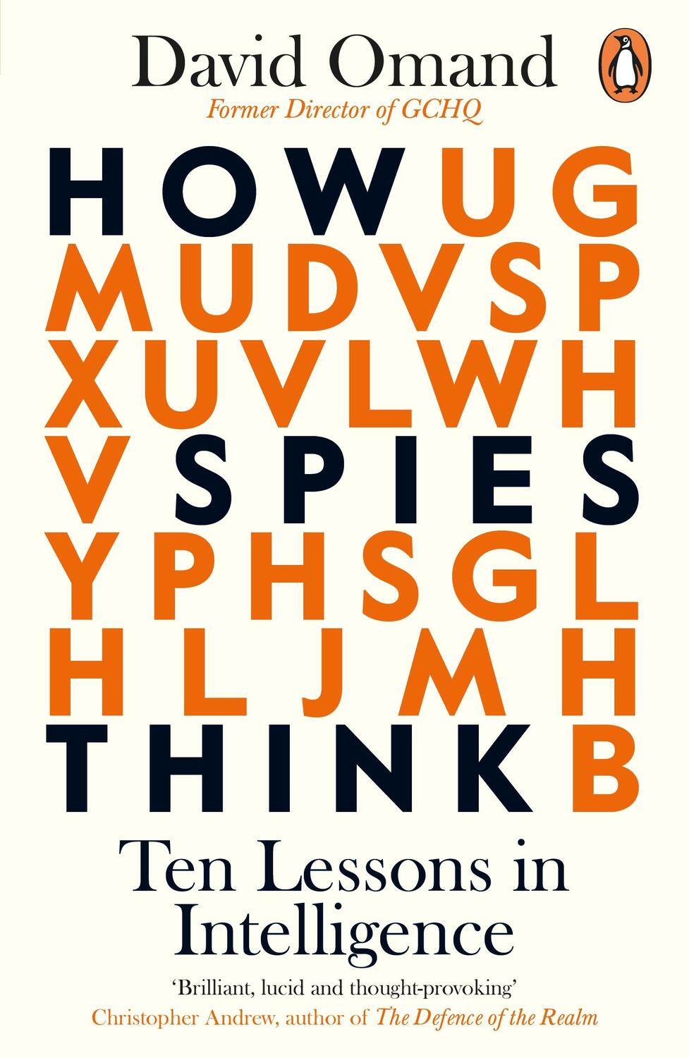 Cover: 9780241385197 | How Spies Think | Ten Lessons in Intelligence | David Omand | Buch