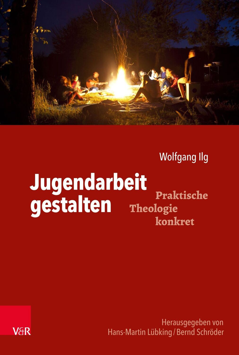 Cover: 9783525634103 | Jugendarbeit gestalten | Wolfgang Ilg | Taschenbuch | 131 S. | Deutsch