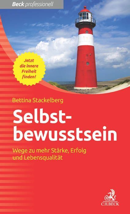 Cover: 9783406668289 | Selbstbewusstsein | Wege zu mehr Stärke, Erfolg und Lebensqualität