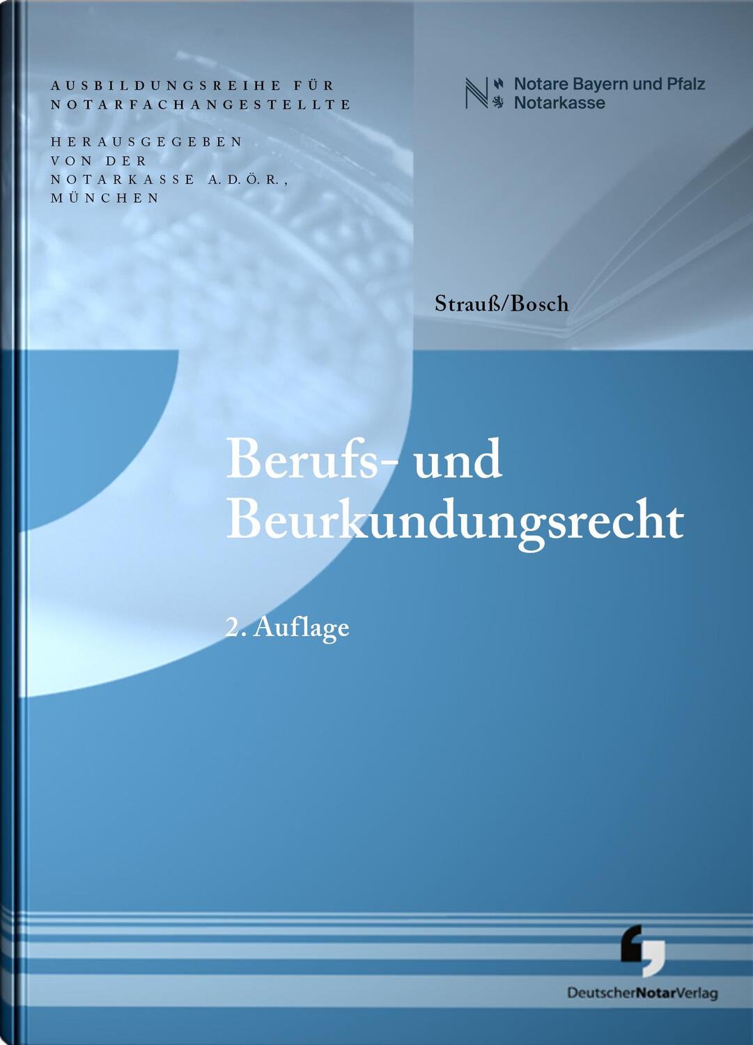 Cover: 9783956462573 | Berufs- und Beurkundungsrecht | Andreas Bosch (u. a.) | Buch | 228 S.