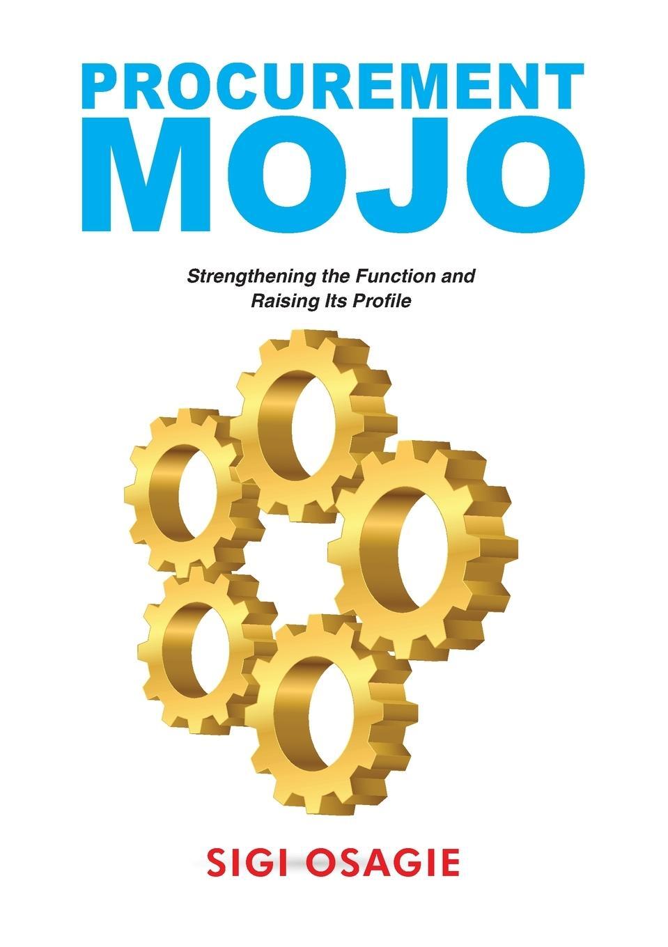 Cover: 9781852527457 | Procurement Mojo | Sigi Osagie | Taschenbuch | Paperback | Englisch