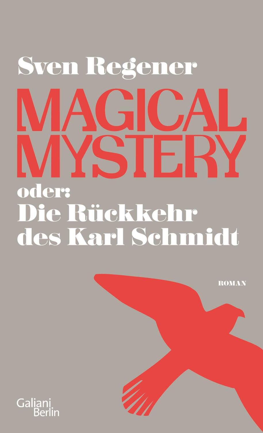 Cover: 9783869710730 | Magical Mystery oder: Die Rückkehr des Karl Schmidt | Sven Regener