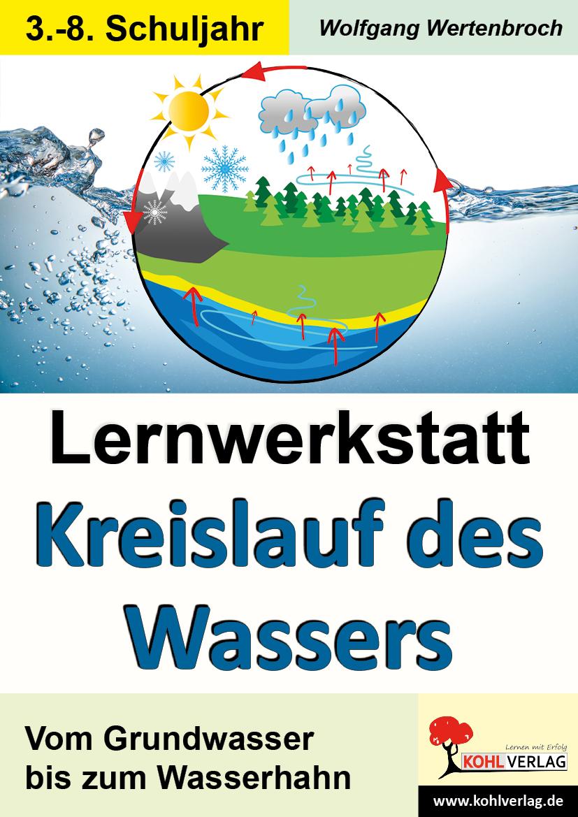 Cover: 9783866326675 | Lernwerkstatt - Der Kreislauf des Wassers | Wolfgang Wertenbroch