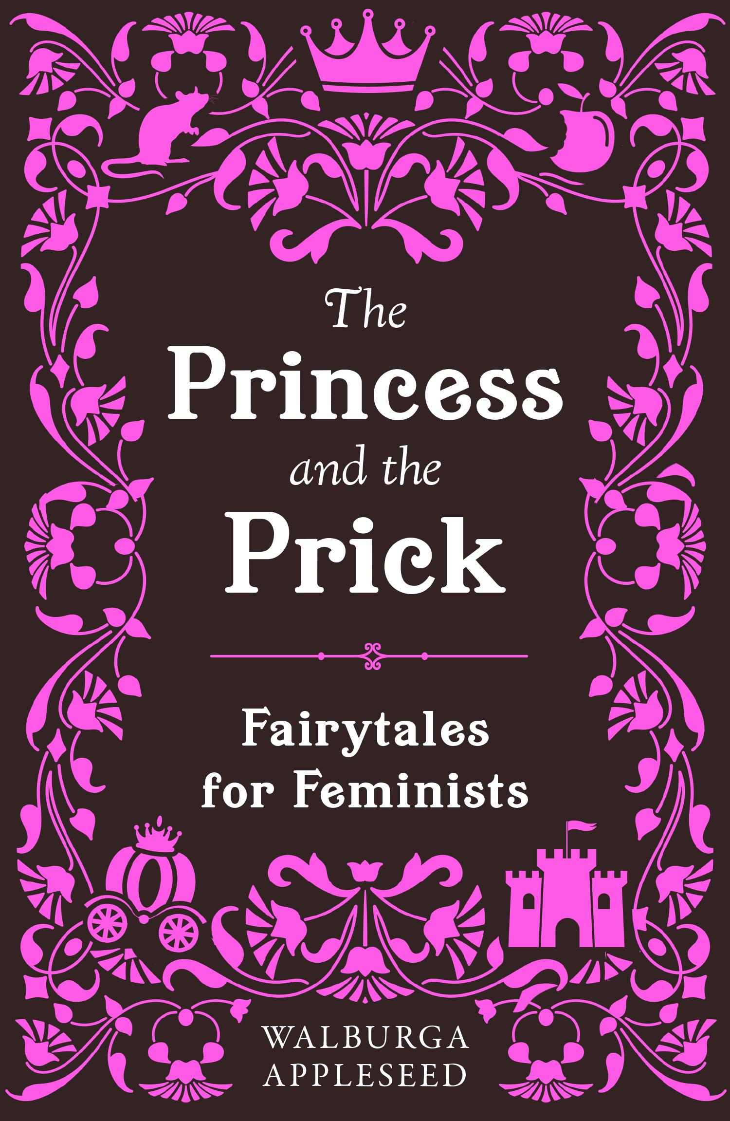 Cover: 9780008638344 | The Princess and the Prick | Walburga Appleseed | Taschenbuch | 2024