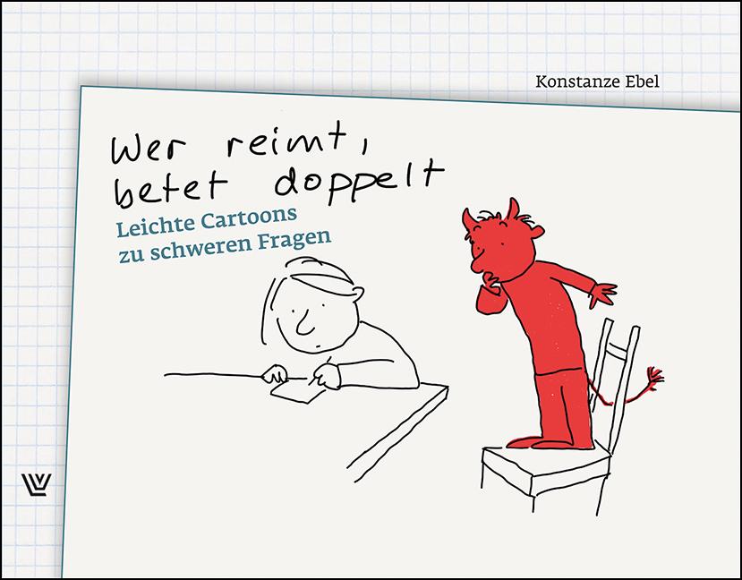 Cover: 9783785808818 | Wer reimt, betet doppelt | leichte Cartoons zu schweren Fragen | Ebel