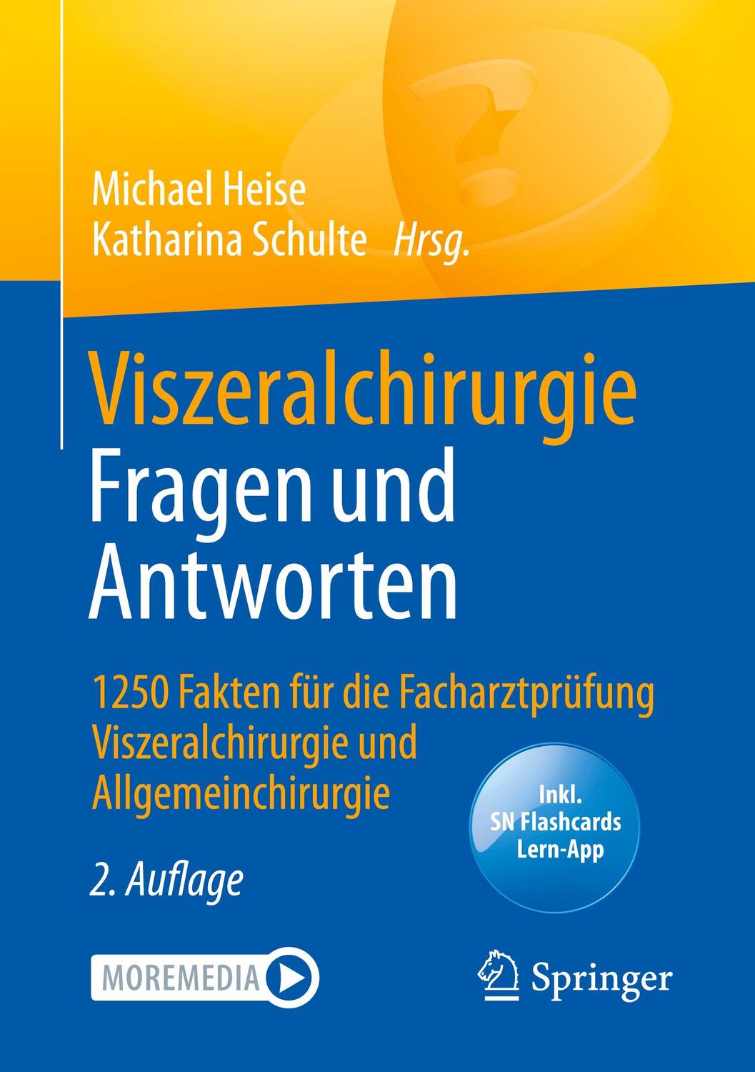 Cover: 9783662605134 | Viszeralchirurgie Fragen und Antworten | Katharina Schulte (u. a.)