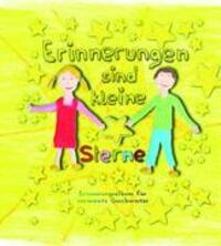 Cover: 9783902647726 | Erinnerungen sind kleine Sterne - Erinnerungsalbum für verwaiste...