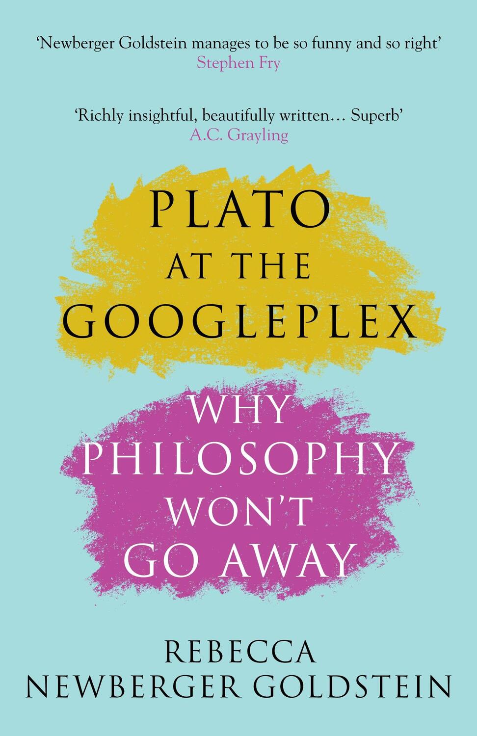 Cover: 9781782395591 | Plato at the Googleplex | Why Philosophy Won't Go Away | Goldstein