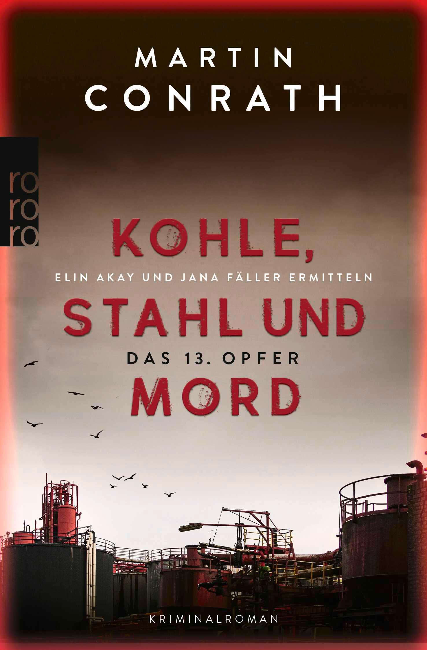 Cover: 9783499014857 | Kohle, Stahl und Mord: Das 13. Opfer | Martin Conrath | Taschenbuch