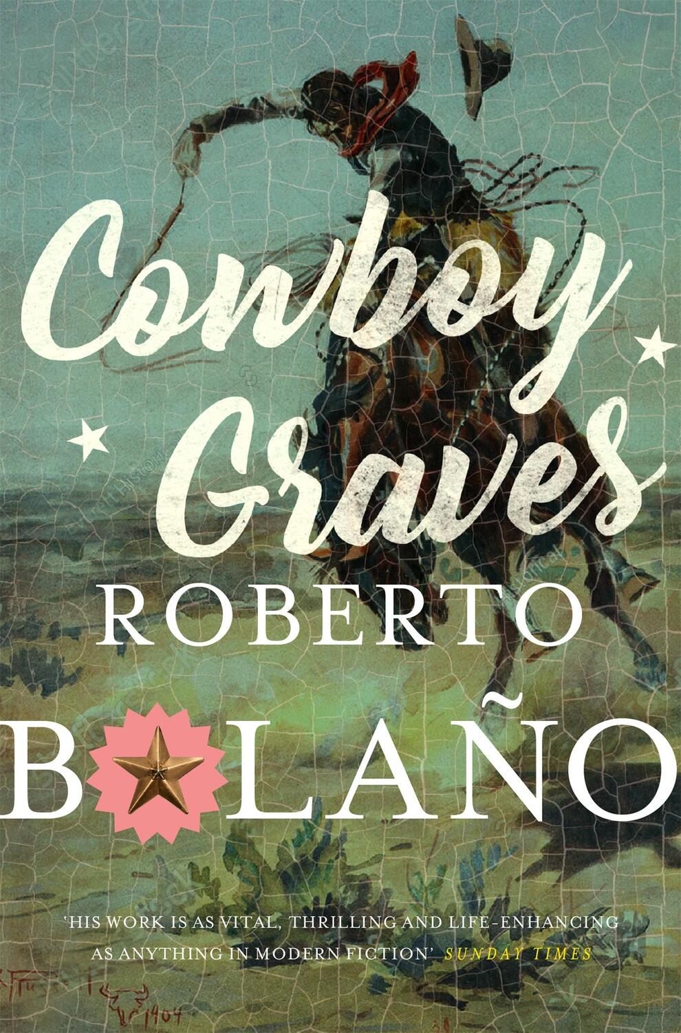 Cover: 9781509851935 | Cowboy Graves | Three Novellas | Roberto Bolano | Taschenbuch | 208 S.