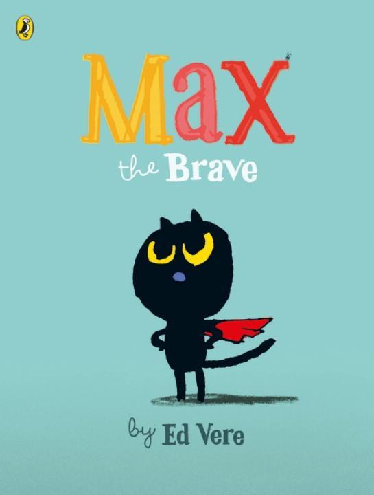 Cover: 9780723286707 | Max the Brave | Ed Vere | Taschenbuch | Max | Kartoniert / Broschiert