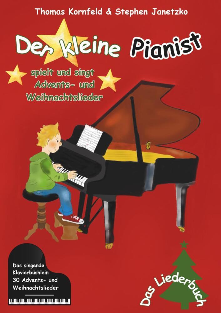 Cover: 9783957226198 | Der kleine Pianist spielt und singt Advents- und Weihnachtslieder