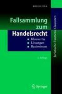 Cover: 9783642035753 | Fallsammlung zum Handelsrecht | Klausuren - Lösungen - Basiswissen