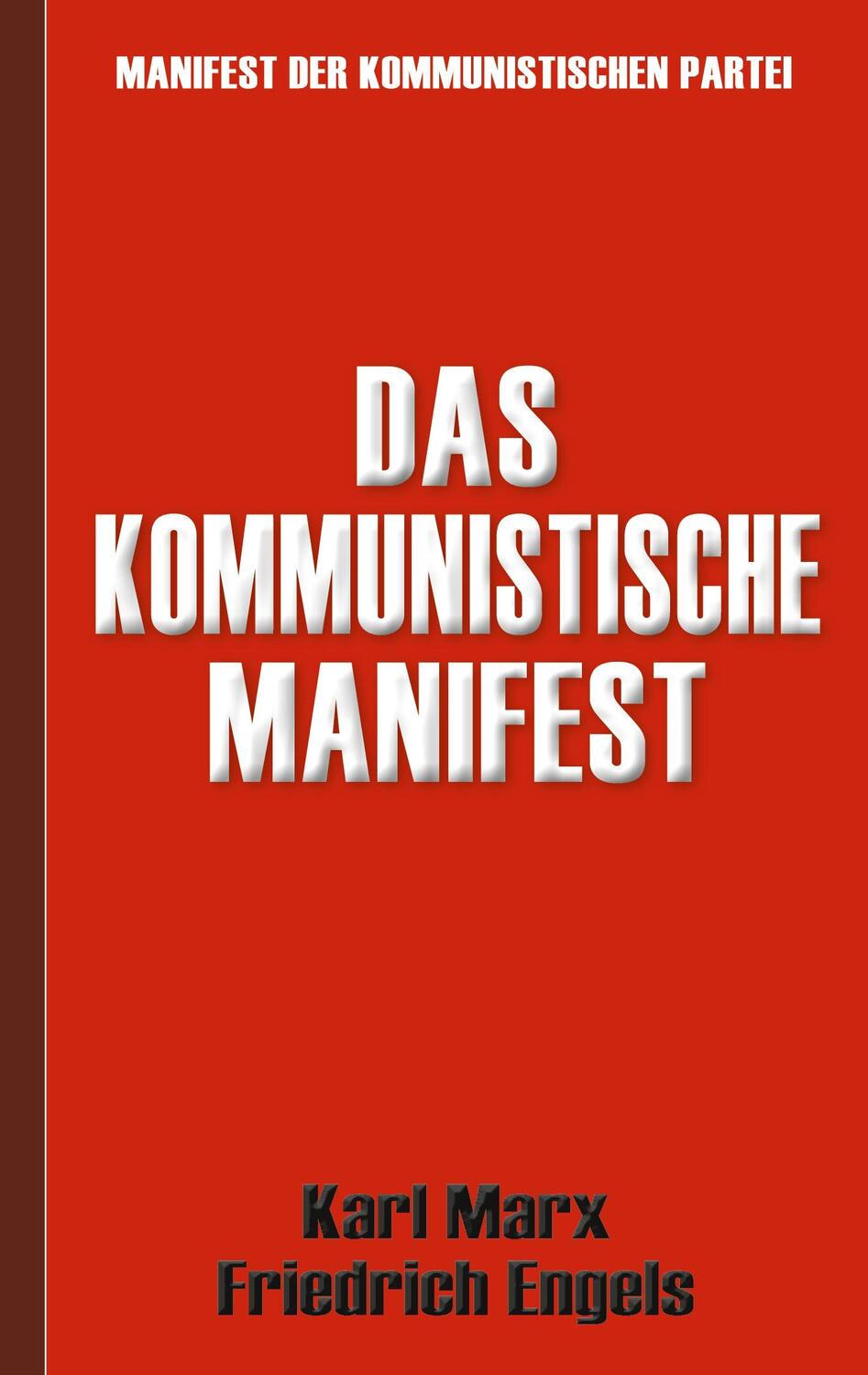 Cover: 9783744821759 | Das Kommunistische Manifest Manifest der Kommunistischen Partei | Buch