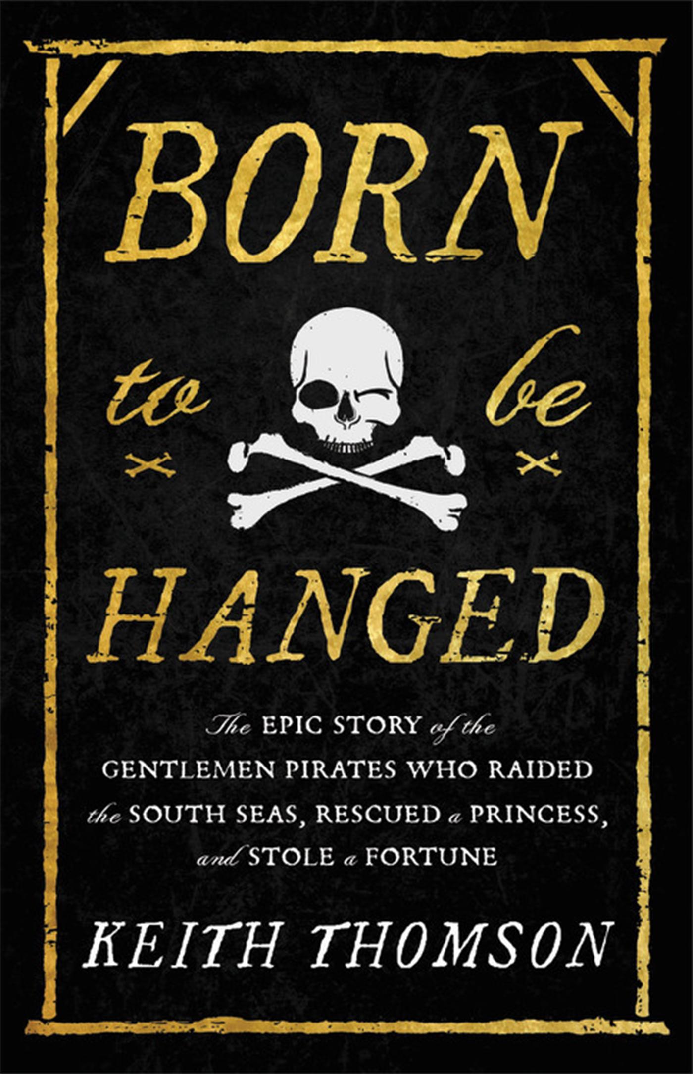 Cover: 9780316703611 | Born to Be Hanged | Keith Thomson | Buch | Gebunden | Englisch | 2022