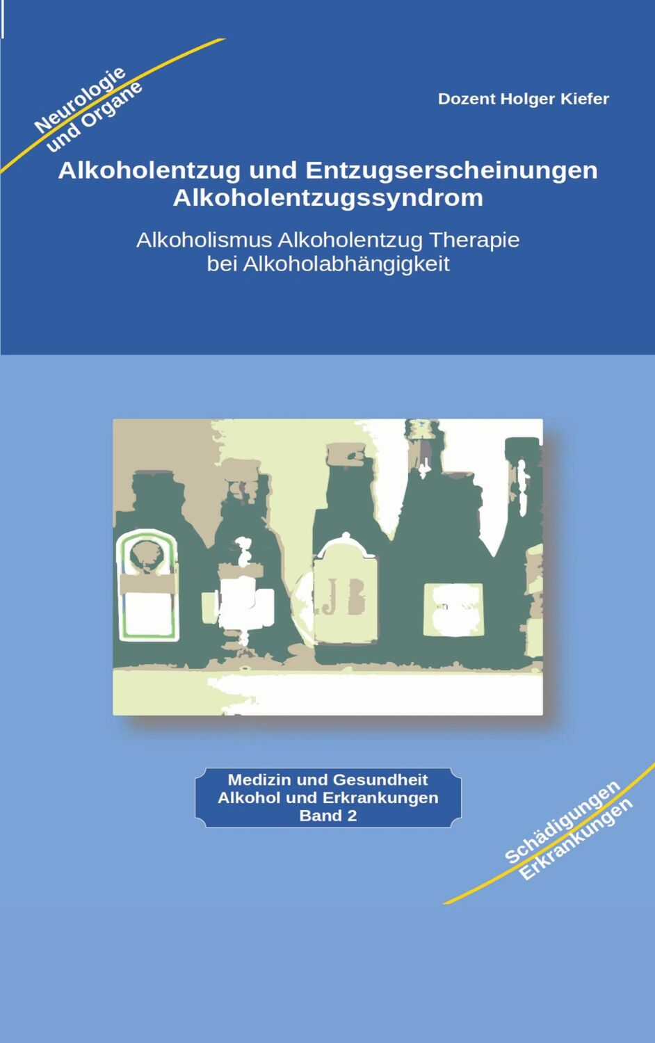 Cover: 9783347975675 | Alkoholentzug und Entzugserscheinungen Alkoholentzugssyndrom | Kiefer