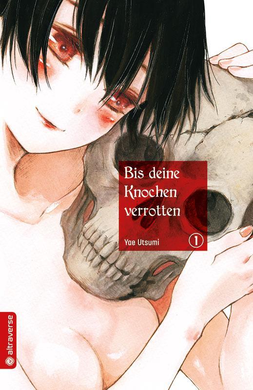 Cover: 9783963580055 | Bis deine Knochen verrotten 01 | Yae Utsumi | Taschenbuch | 192 S.