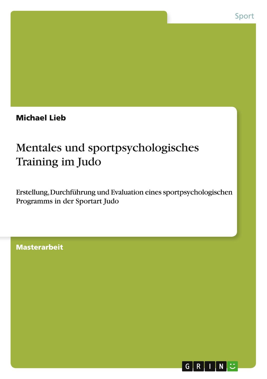 Cover: 9783656733966 | Mentales und sportpsychologisches Training im Judo | Michael Lieb