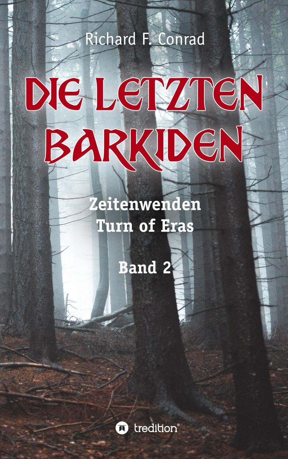 Cover: 9783749799756 | Die letzten Barkiden | Richard F. Conrad | Taschenbuch | Paperback