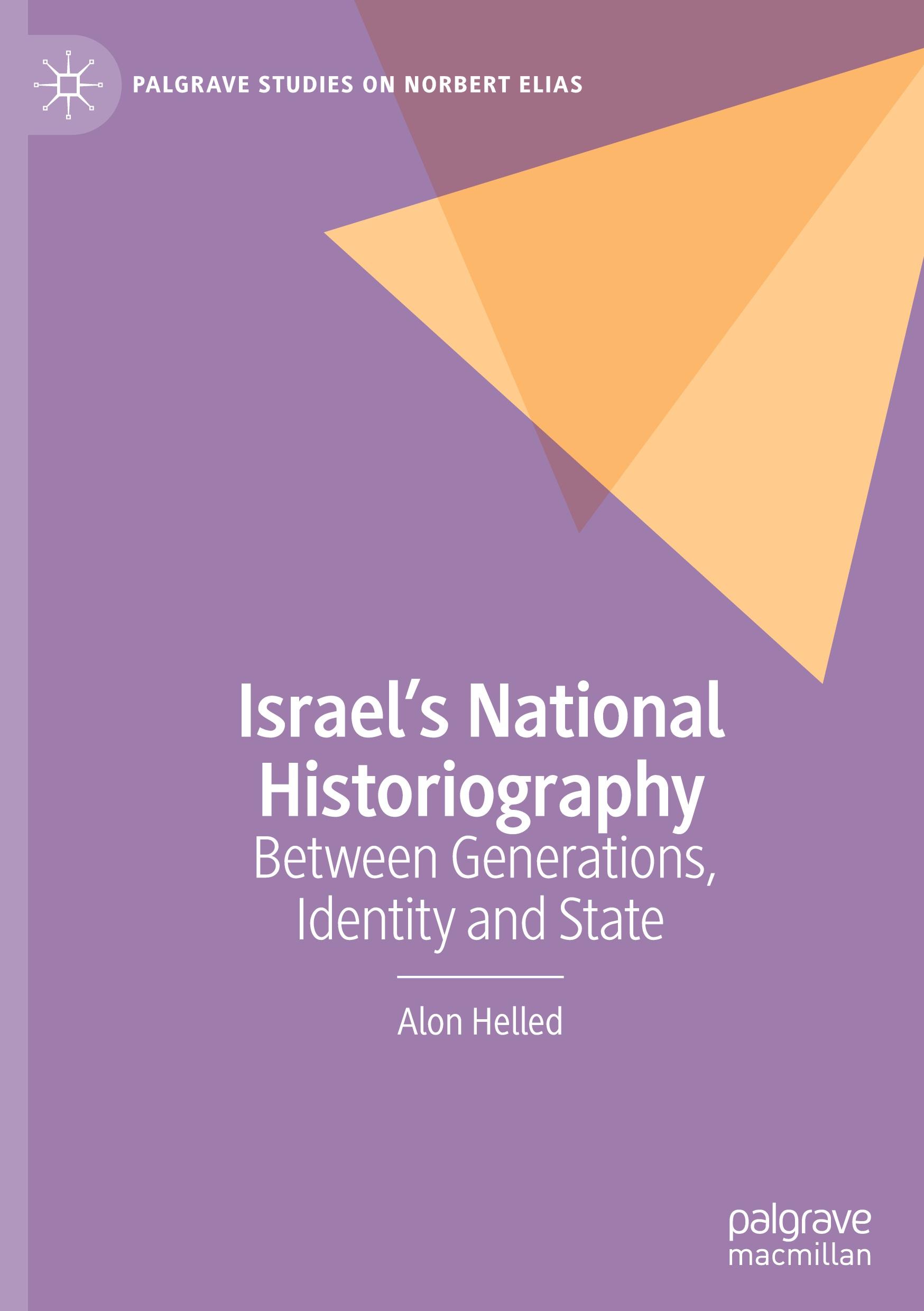 Cover: 9783031627941 | Israel¿s National Historiography | Alon Helled | Buch | xx | Englisch