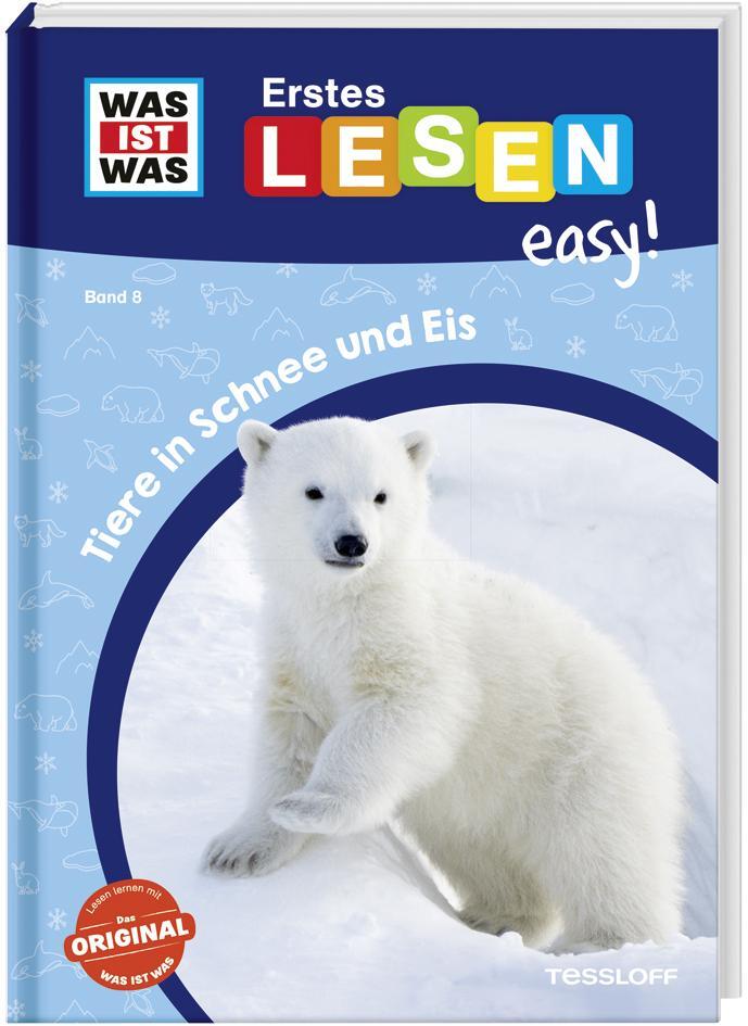 Cover: 9783788677268 | WAS IST WAS Erstes Lesen easy! Band 8. Tiere in Schnee und Eis | Buch