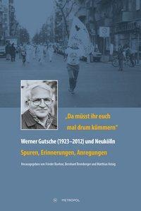 Cover: 9783863313227 | Da müsst ihr euch mal drum kümmern - Werner Gutsche (1923-2012) und...