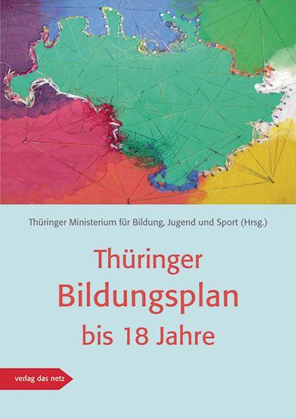 Cover: 9783868921649 | Thüringer Bildungsplan bis 18 Jahre | Bildung | Taschenbuch | 288 S.