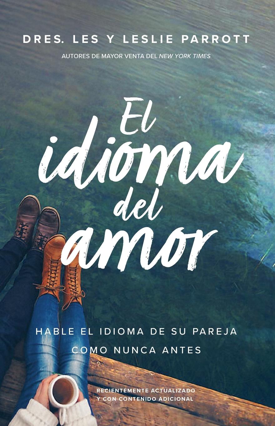 Cover: 9781496452702 | El idioma del amor | Les Parrott (u. a.) | Taschenbuch | Spanisch