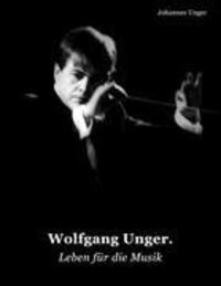 Cover: 9783842339378 | Wolfgang Unger | Leben für die Musik | Johannes Unger | Taschenbuch