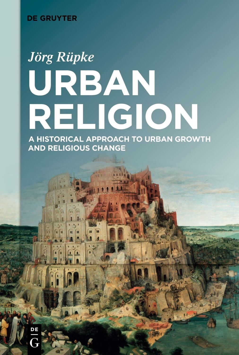 Cover: 9783110628685 | Urban Religion | Jörg Rüpke | Taschenbuch | Paperback | X | Englisch